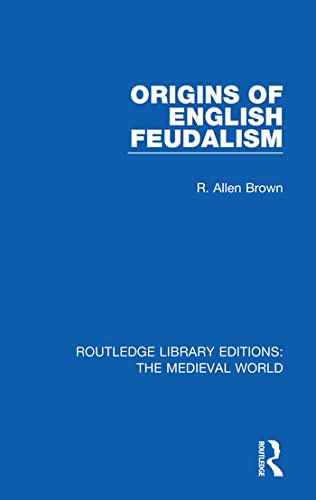 9780367209346: Origins of English Feudalism (Routledge Library Editions: The Medieval World)