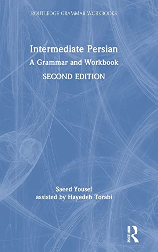 Beispielbild fr Intermediate Persian: A Grammar and Workbook (Routledge Grammar Workbooks) zum Verkauf von Chiron Media
