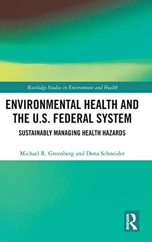 Beispielbild fr Environmental Health and the U.S. Federal System : Sustainably Managing Health Hazards zum Verkauf von Buchpark