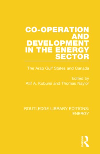 9780367211134: Co-operation and Development in the Energy Sector: The Arab Gulf States and Canada (Routledge Library Editions: Energy)
