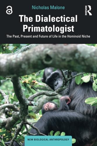 Beispielbild fr The Dialectical Primatologist zum Verkauf von Better World Books