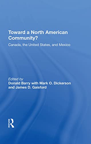 Imagen de archivo de Toward a North American Community?: Canada, the United States, and Mexico a la venta por Revaluation Books