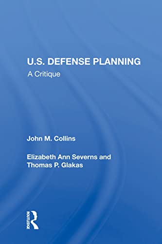 9780367212193: U.s. Defense Planning: A Critique