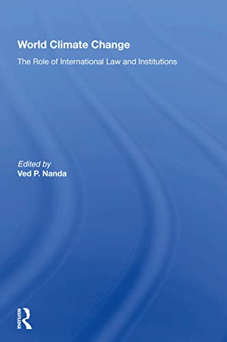 Imagen de archivo de World Climate Change: The Role of International Law and Institutions a la venta por Revaluation Books