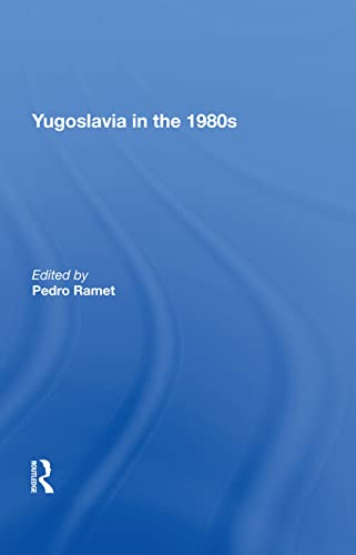 9780367214234: Yugoslavia In The 1980s