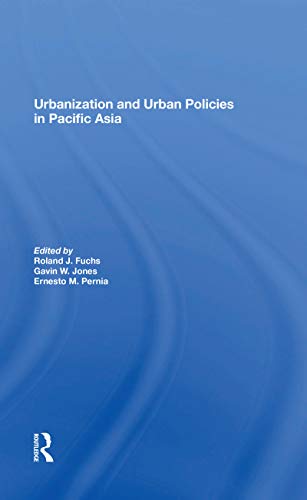 Imagen de archivo de Urbanization and Urban Policies in Pacific Asia a la venta por Blackwell's
