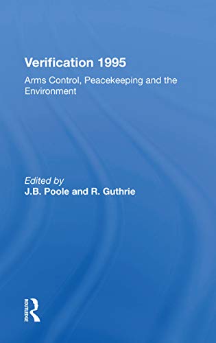 9780367215651: Verification 1995: Arms Control, Peacekeeping And The Environment