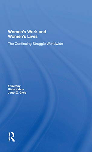 9780367216733: Women's Work And Women's Lives: The Continuing Struggle Worldwide