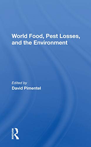 Beispielbild fr World Food, Pest Losses, And The Environment zum Verkauf von Blackwell's