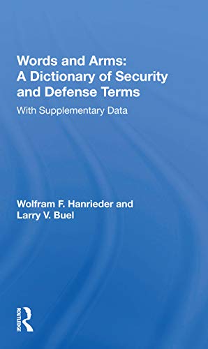 9780367216870: Words And Arms: A Dictionary Of Security And Defense Terms: With Supplementary Data