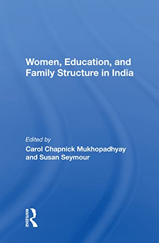 Stock image for Women, Education, And Family Structure In India for sale by ThriftBooks-Dallas
