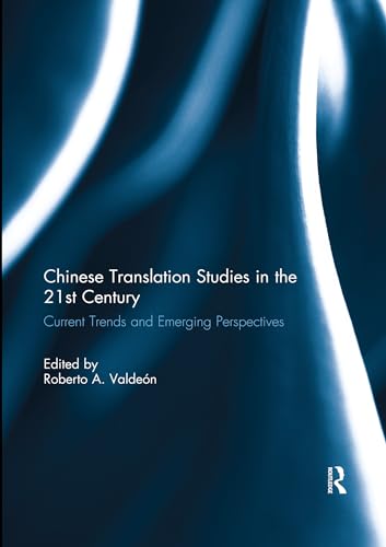 Imagen de archivo de Chinese Translation Studies in the 21st Century a la venta por Blackwell's
