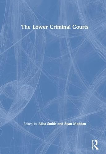 9780367219291: The Lower Criminal Courts