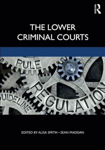 9780367219307: The Lower Criminal Courts