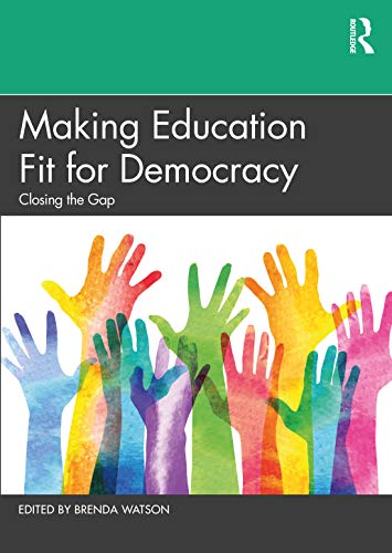 Stock image for Making Education Fit for Democracy: Closing the Gap for sale by Chiron Media