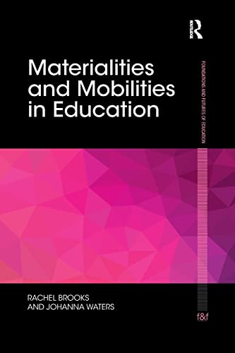 Beispielbild fr Materialities and Mobilities in Education zum Verkauf von Blackwell's