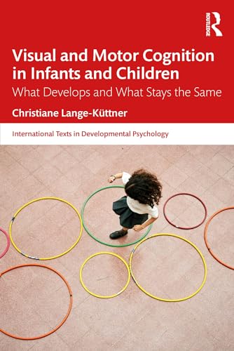 Beispielbild fr Visual and Motor Cognition in Infants and Children zum Verkauf von Blackwell's