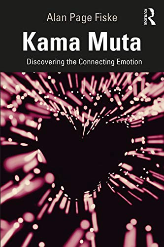 Imagen de archivo de Kama Muta: Discovering the Connecting Emotion a la venta por Big River Books