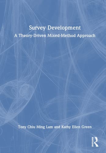 9780367222321: Survey Development: A Theory-Driven Mixed-Method Approach