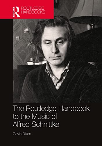 Stock image for The Routledge Handbook to the Music of Alfred Schnittke for sale by Revaluation Books