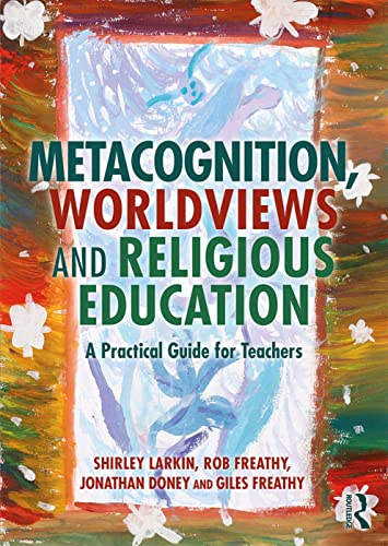 Beispielbild fr Metacognition, Worldviews and Religious Education zum Verkauf von Blackwell's