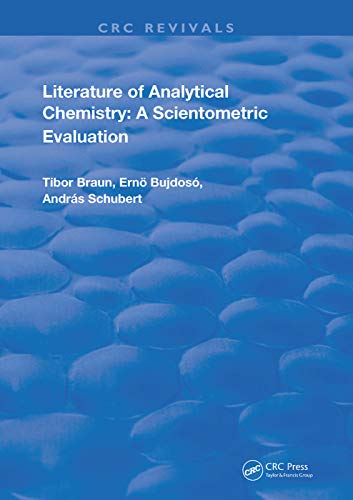 9780367223069: Literature of Analytical Chemistry: A Scientometric Evaluation