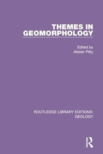 9780367224233: Themes in Geomorphology: 29 (Routledge Library Editions: Geology)