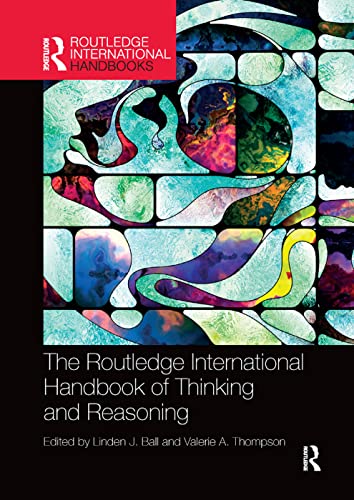 9780367226305: The Routledge International Handbook of Thinking and Reasoning (Routledge International Handbooks)