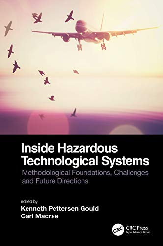 Stock image for Inside Hazardous Technological Systems: Methodological foundations, challenges and future directions for sale by Chiron Media