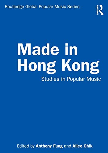 Stock image for Made in Hong Kong : Studies in Popular Music for sale by Blackwell's