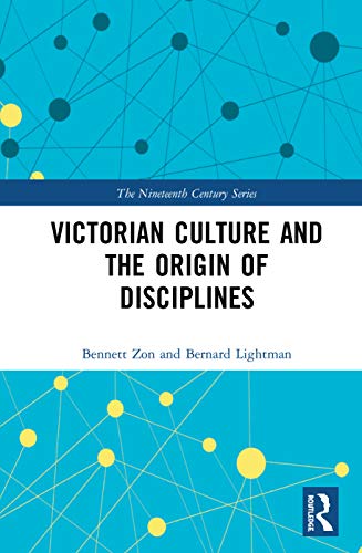 Stock image for Victorian Culture and the Origin of Disciplines (The Nineteenth Century Series) for sale by Chiron Media