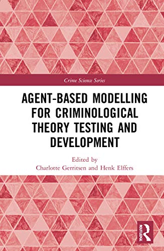 Stock image for Agent-Based Modelling for Criminological Theory Testing and Development (Crime Science Series) for sale by Chiron Media