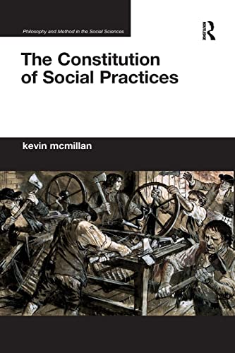 Stock image for The Constitution of Social Practices for sale by Blackwell's