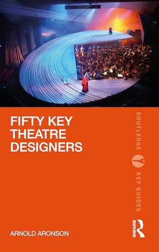 Beispielbild fr Fifty Key Theatre Designers (Routledge Key Guides) zum Verkauf von WorldofBooks