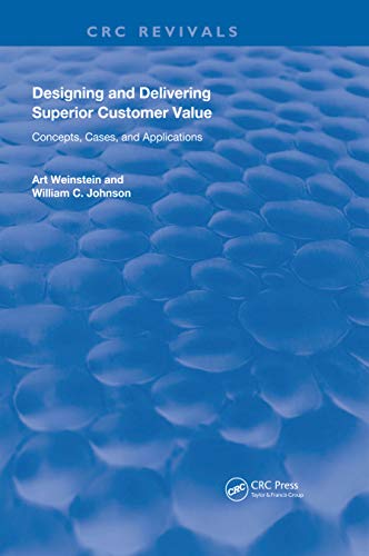 Imagen de archivo de Designing and Delivering Superior Customer Value: Concepts, Cases, and Applications a la venta por Book Dispensary