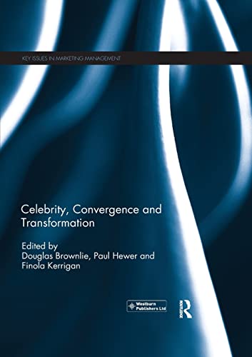 Stock image for Celebrity, Convergence and Transformation for sale by Blackwell's