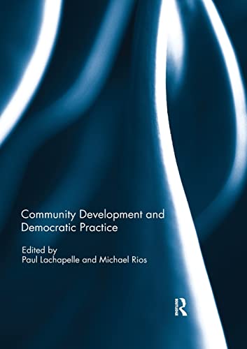 Stock image for Community Development and Democratic Practice for sale by Blackwell's
