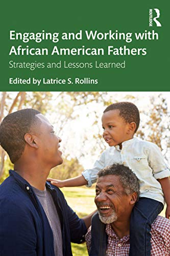 Stock image for Engaging and Working with African American Fathers: Strategies and Lessons for sale by Chiron Media