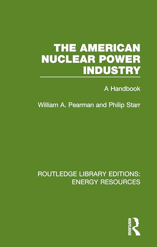 Beispielbild fr The American Nuclear Power Industry: A Handbook (Routledge Library Editions: Energy Resources) zum Verkauf von Chiron Media