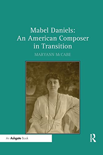 Stock image for Mabel Daniels: An American Composer in Transition for sale by Blackwell's