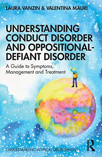 Stock image for Understanding Conduct Disorder and Oppositional-Defiant Disorder (Understanding Atypical Development) for sale by Chiron Media