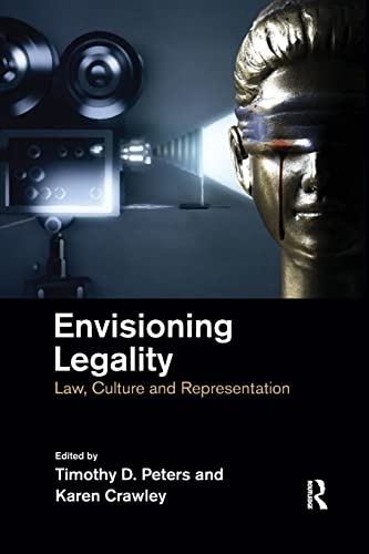 Beispielbild fr Envisioning Legality: Law, Culture and Representation zum Verkauf von Blackwell's