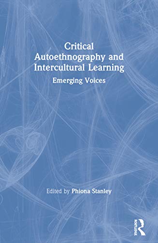 Stock image for Critical Autoethnography and Intercultural Learning: Emerging Voices for sale by Blackwell's