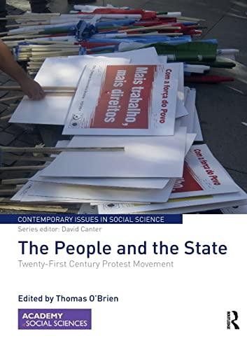 Beispielbild fr The People and the State: Twenty-First Century Protest Movement (Contemporary Issues in Social Science) zum Verkauf von Lucky's Textbooks