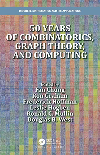 Beispielbild fr 50 years of Combinatorics, Graph Theory, and Computing (Discrete Mathematics and Its Applications) zum Verkauf von Buchpark