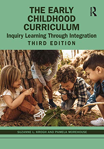 9780367236113: The Early Childhood Curriculum: Inquiry Learning Through Integration
