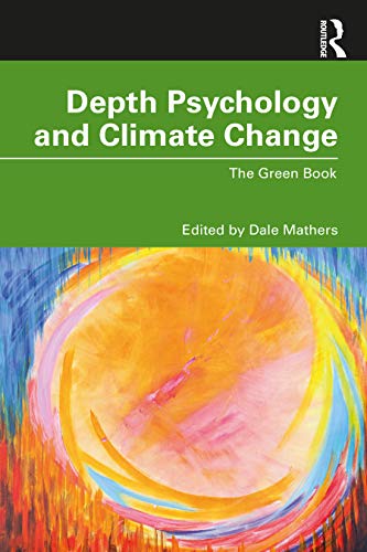 Beispielbild fr Depth Psychology and Climate Change: The Green Book zum Verkauf von Blackwell's