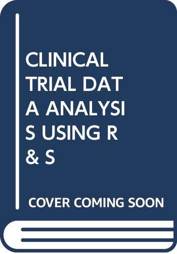 9780367240264: CLINICAL TRIAL DATA ANALYSIS USING R & S