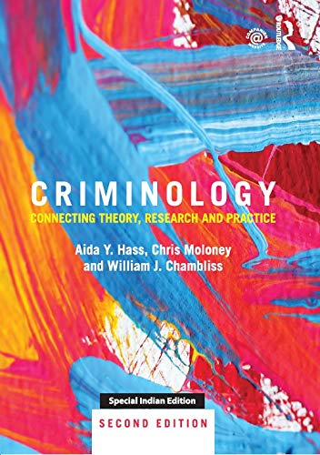 Beispielbild fr CRIMINOLOGY: CONNECTING THEORY, RESEARCH AND PRACTICE 2ND EDITION zum Verkauf von SMASS Sellers