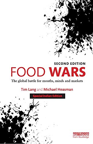 Imagen de archivo de Food Wars : Global Battle For Mouths, Minds And Markets, 2Nd Edition a la venta por SMASS Sellers